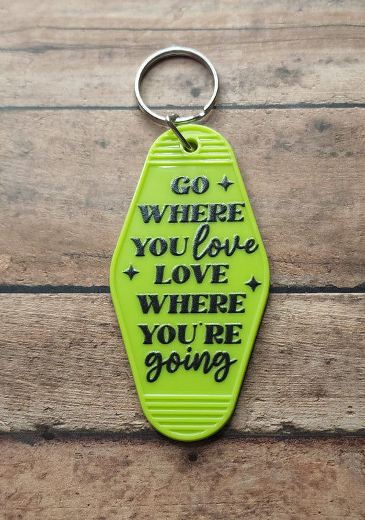 Go Where You Love, Love Where You're Going Motel Key Tag | Lime Green Acrylic Motel Keychain