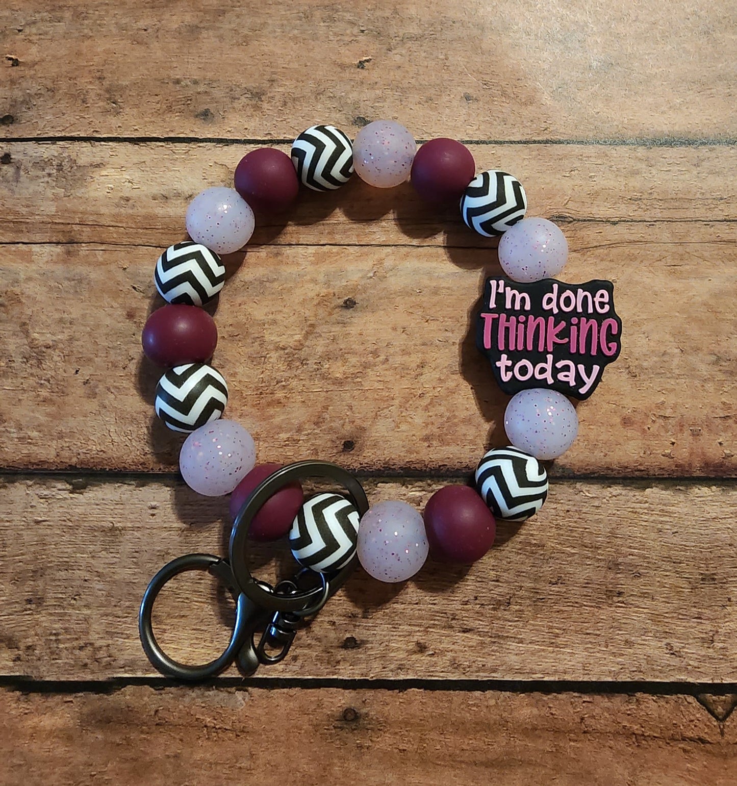 I'm Done Thinking Today | Silicone Beaded Wristlet Keychain