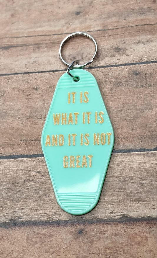 It Is What It Is Motel Key Tag