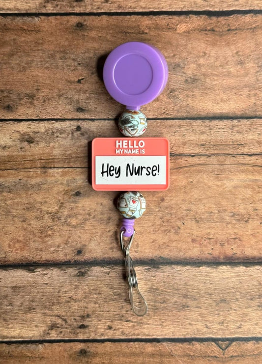 Hey Nurse! Badge Reel